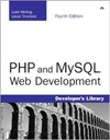 PHP and MySQL Web Development by Luke Welling & Laura Thomson