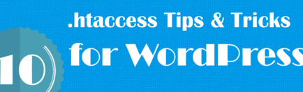10 Most Useful .htaccess Tricks for WordPress