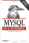 MySQL in a Nutshell by Russell J. T. Dyer