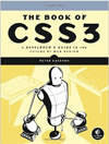 The Book of CSS3: A Developer’s Guide to the Future of Web Design